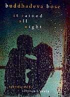 it rained all night Buddhadeva Bose Translated by Clinton B Seely Penguin, 2009,  pp 138, Rs 150