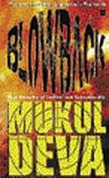 Blowback Mukul Deva HarperCollins, 2010, pp 368, Rs 199