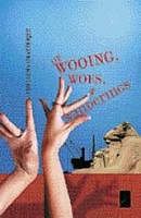 Of wooing, woes and wanderings Amitabha  Chatterjee Gyaana, 2010,  pp 258, Rs 250