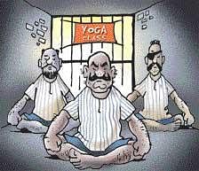 Yoga asana and pranayama can control violent behaviour of the die hard criminals and convicts.