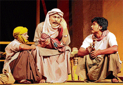 testing times Disguised fakir Darya Shah (C) with Peera (R) in the play Begum ka takia.
