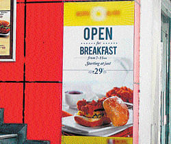 New addition: Many fast-food chains have introduced breakfast menus.