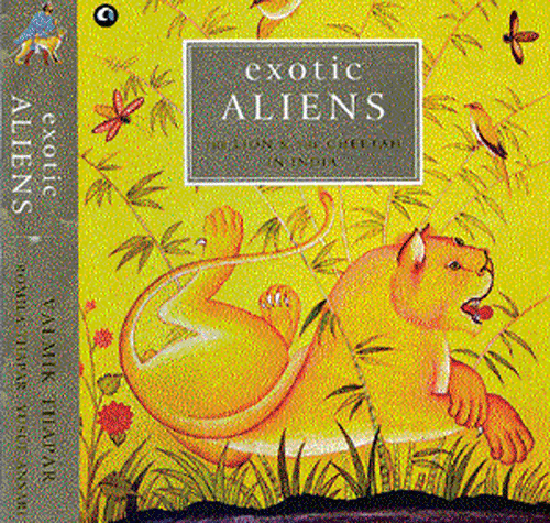 Exotic aliens: Valmik Thapar, Romila Thapar & Yusuf Ansari Aleph  2013, pp 304 595