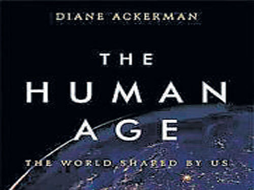 The Human Age Diane Ackerman Hachette 2014, pp 344 499