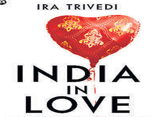 India in love Ira Trivedi Aleph  2014, pp 416 595