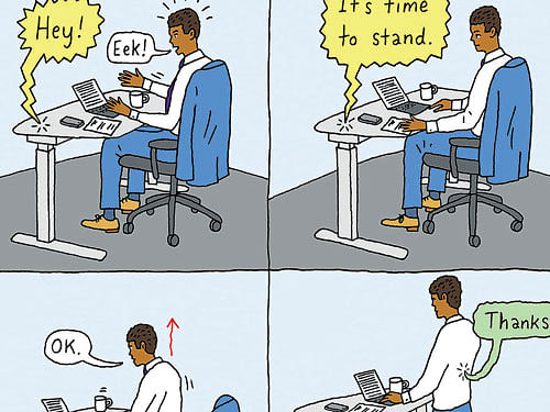 that extra push: About 70 per cent of people who buy a traditional sit-stand desk don't move it out of the sitting position after the novelty wears off, according to industry research, but a smart desk that prompts you might help overcome that problem.NYT