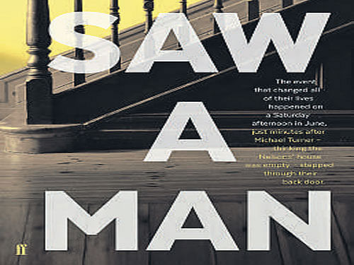 I Saw a Man Owen Sheers, Faber & Faber, 2015, pp 257, Rs 316 (Kindle)