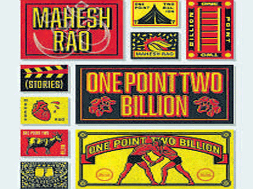 One Point Two Billion,,Mahesh Rao, Fourth Estate 2015, pp 252, Rs 499