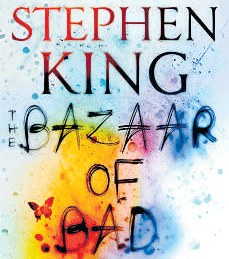 The Bazaar of Bad Dreams Stephen King, Hodder & Stoughton 2015, pp 496, Rs 799
