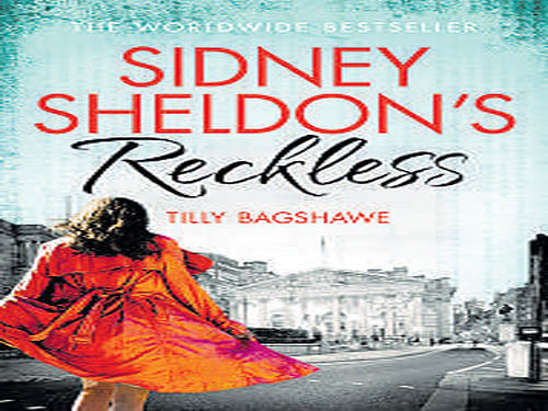 Sidney Sheldon's Reckless Tilly Bagshawe Harper Collins 2015, pp 405 399