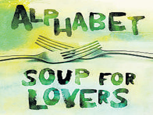 Alphabet Soup For Lovers,  Anita Nair , Harper Collins 2015, pp 216, Rs 350
