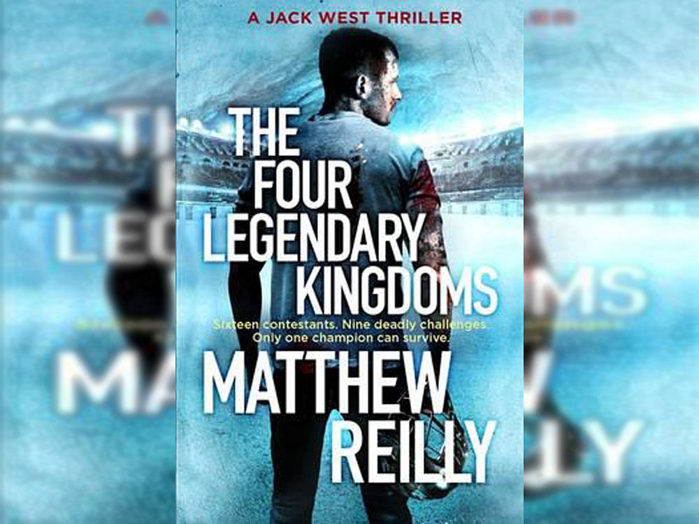 The four legendary kingdoms, Matthew Reilly, Hachette, 2016, pp 430, Rs. 499