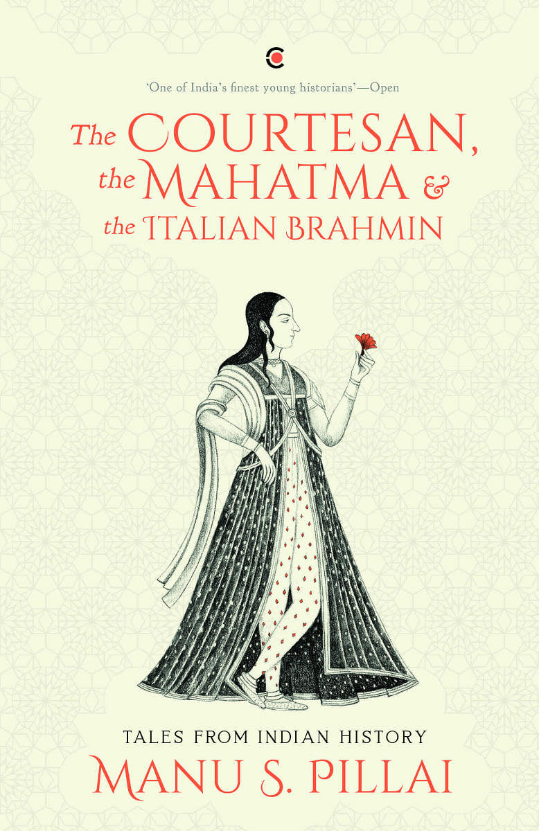 The Courtesan, the Mahatma &amp; the Italian Brahmin