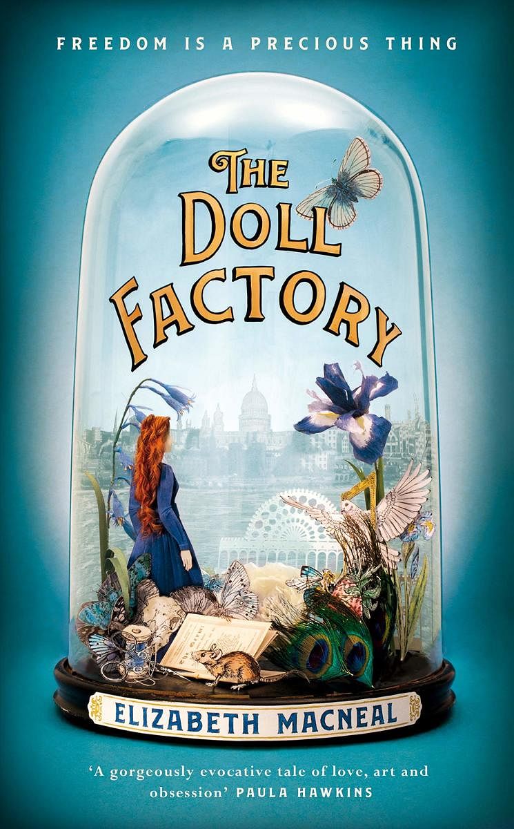 The Doll Factory, Elizabeth Macneal