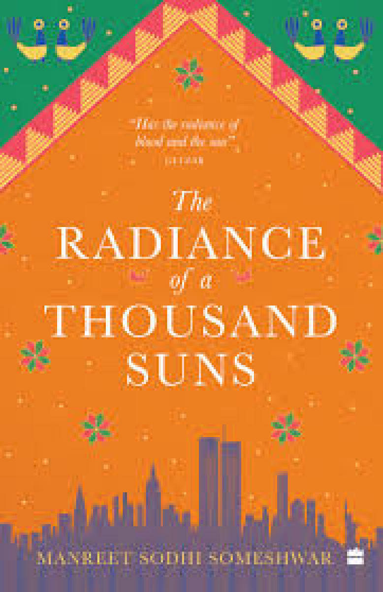 The Radiance of a Thousand SunsManreet Sodhi SomeshwarHarperCollins Books342 pagesRs 499