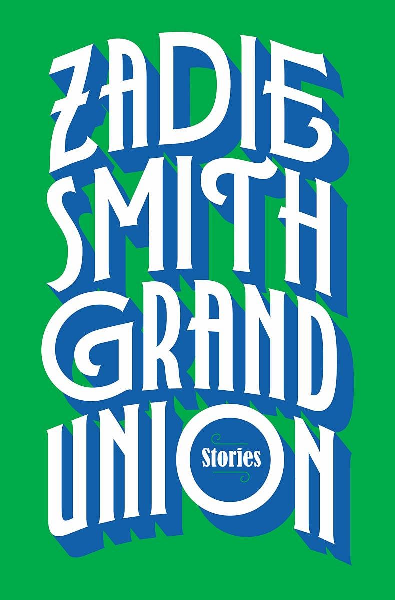 Grand Union Zadie Smith