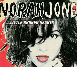 little broken hearts Norah Jones Blue Note Records, Rs 395