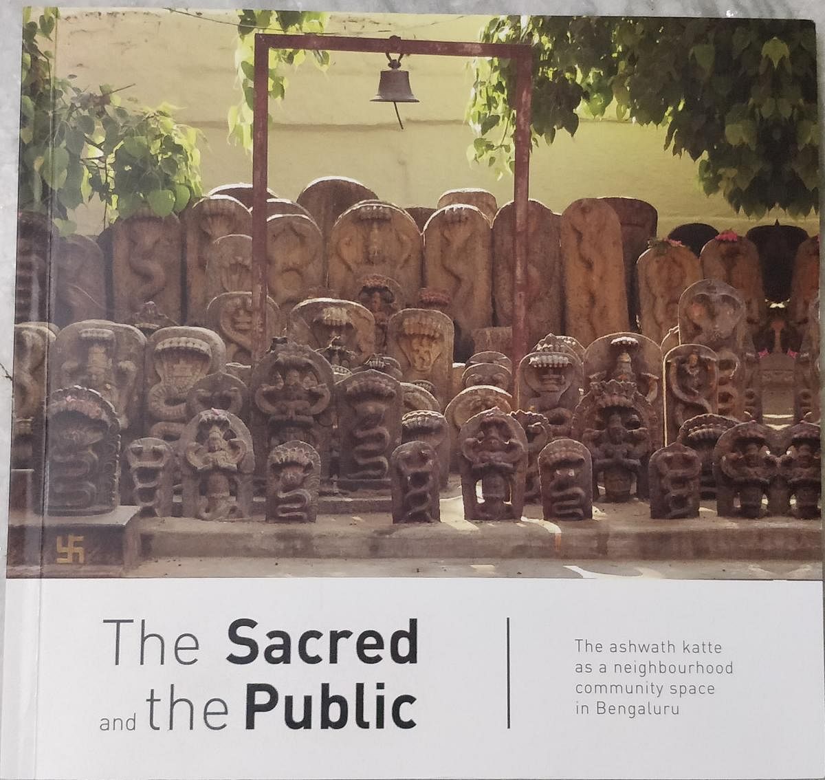 The book ‘The Sacred and the Public’ is a culmination of the project on ashwath kattes.