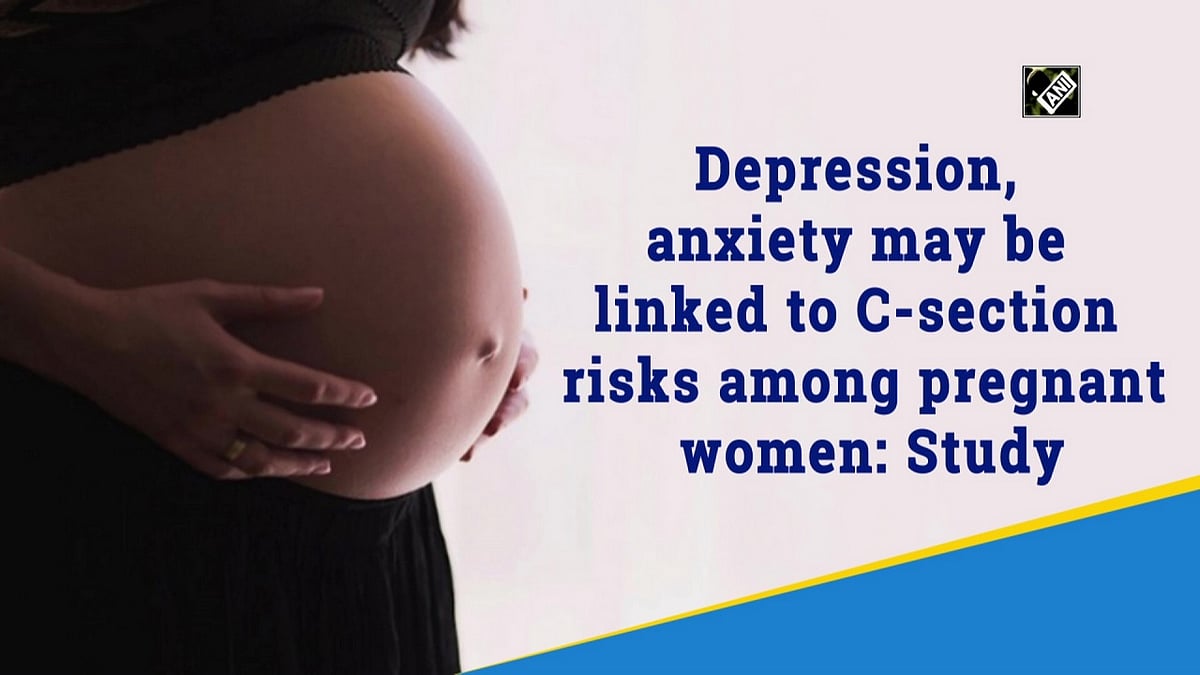 Depression, anxiety may be linked to C-section risks among pregnant