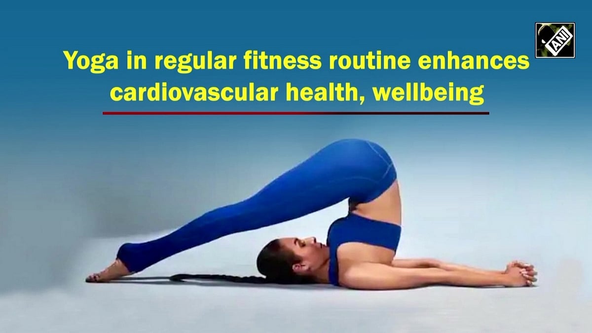 Yoga in regular fitness routine enhances cardiovascular health, wellbeing