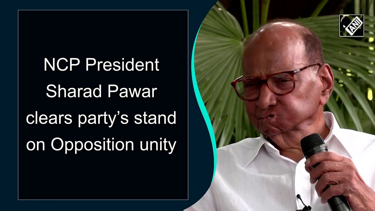 Sharad Pawar Clears Party’s Stand On Opposition Unity