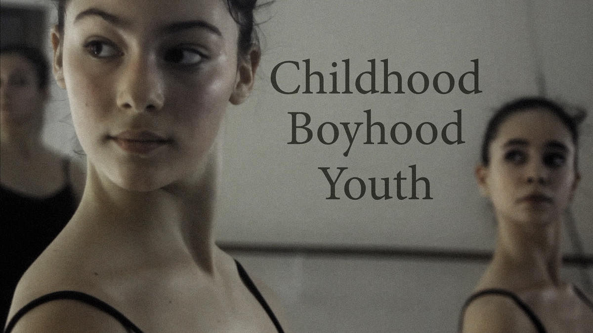 Childhood Boyhood Youth is a Portughese film.