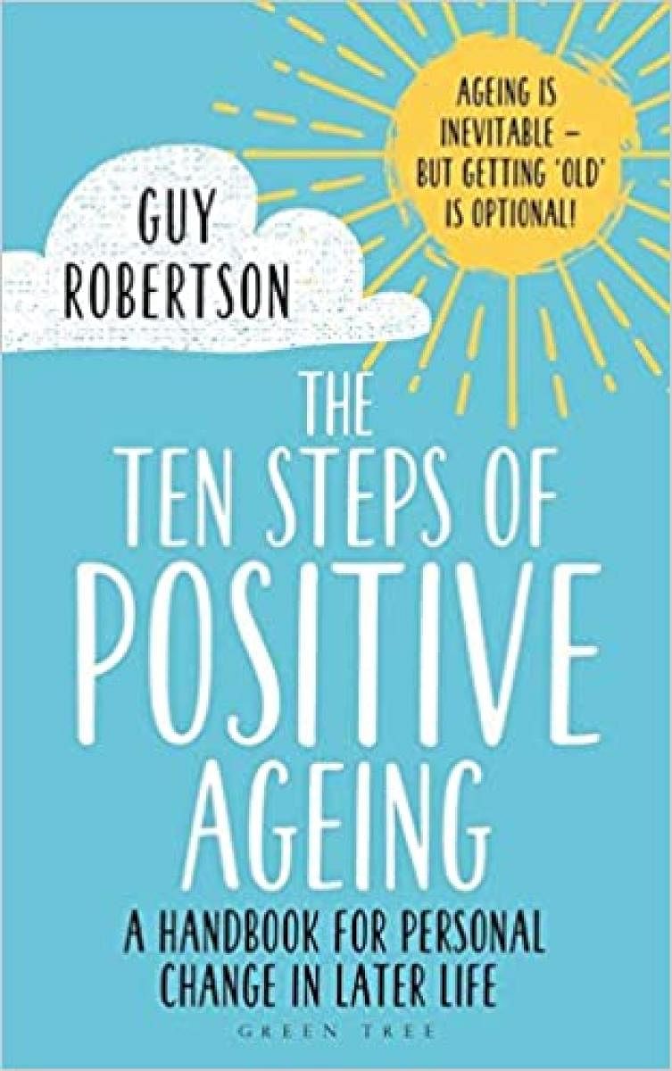 The Ten Steps Of Positive Ageing