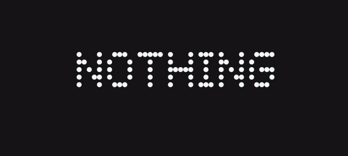 Nothing logo. Credit: Nothing Press Kit