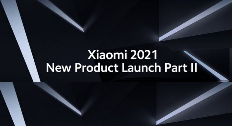 Xiaomi 2021: New Product Launch Part II saw launch of several new phones and gadgets . Credit: Xiaomi