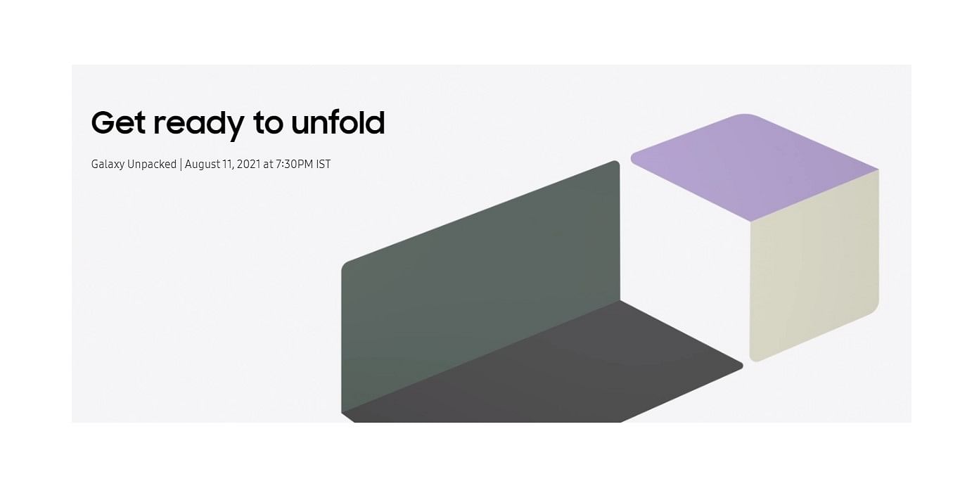 Galaxy Unpacked 2021 will go live at 7:30 PM IST, August 11. Credit: Samsung