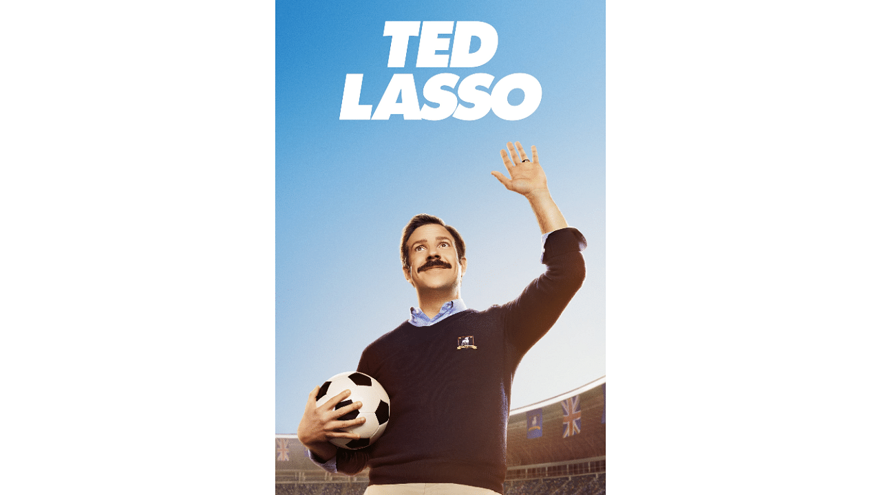 The official poster of 'Ted Lasso'. Credit: IMDb