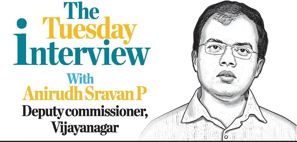 Anirudh Sravan P, the first deputy commissioner (DC) of the Vijayanagar district.