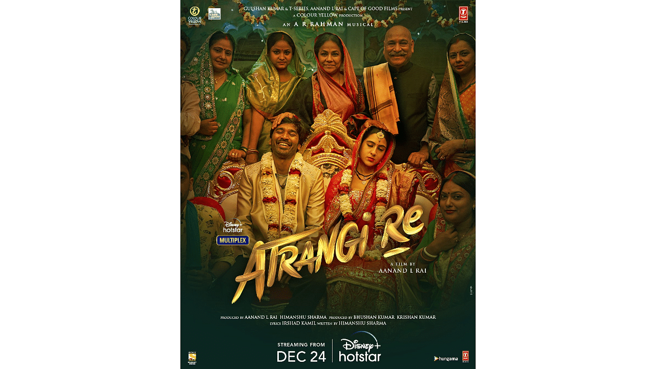 The official poster of 'Atrangi Re'. Credit: IMDb