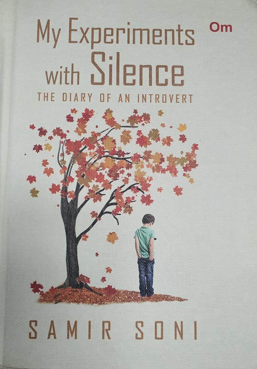 Samir Soni's memoir 'My Experiments with Silence'.
