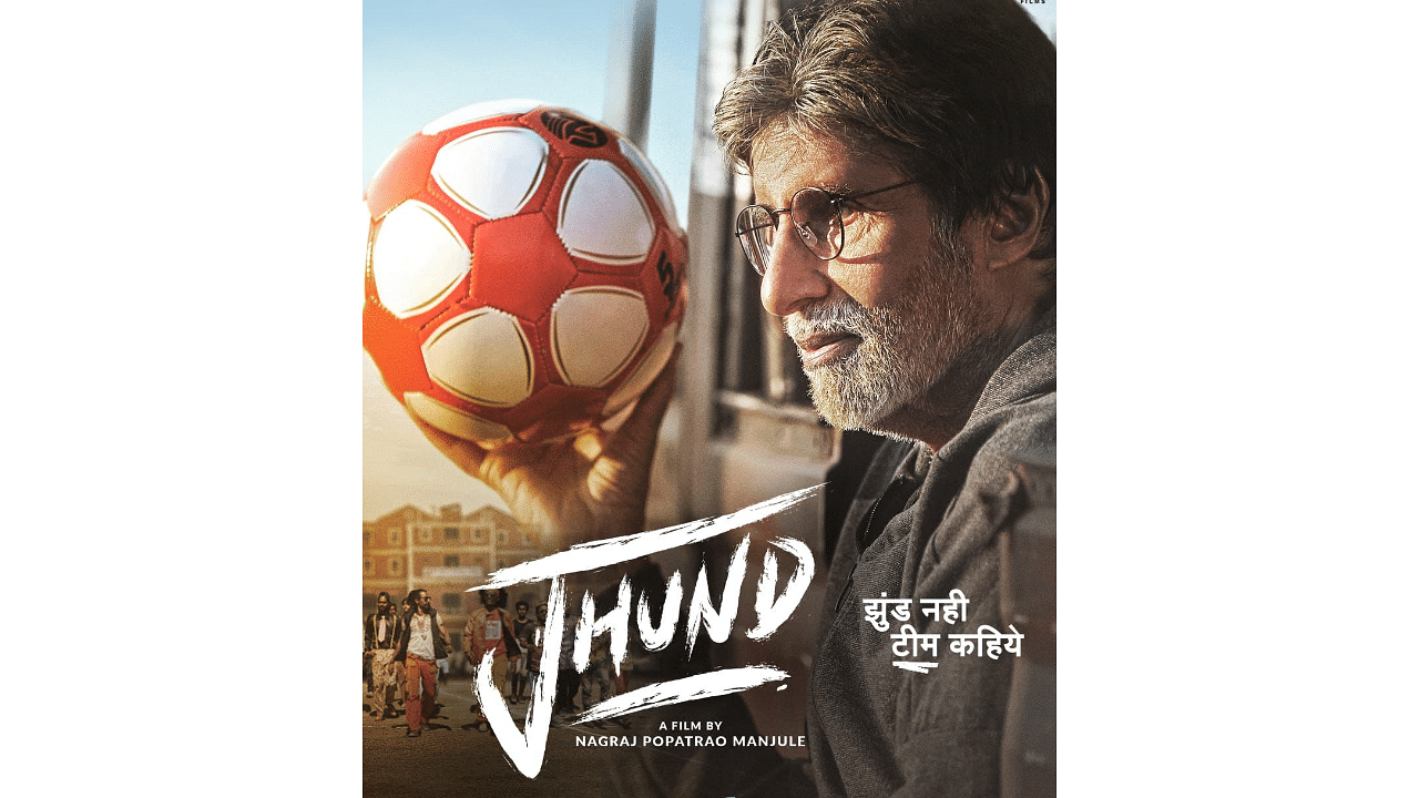 The official poster of 'Jhund'. Credit: PR Handout