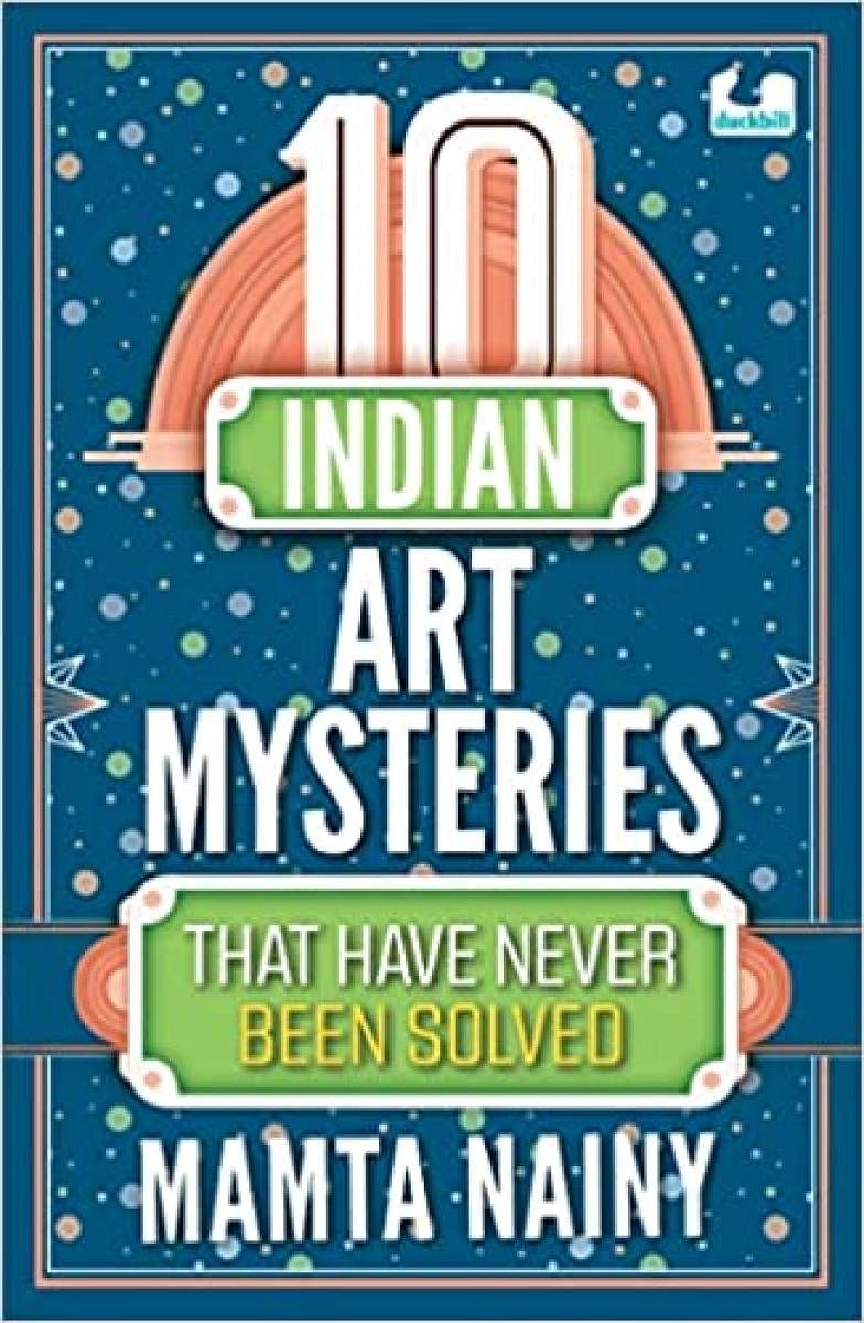 10 Indian Art Mysteries